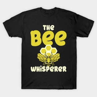 Bee Whisperer T-Shirt